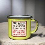 Kubek "Nie wiem, nie znam się" - 0,35 l, prosty -  pistacjowy 