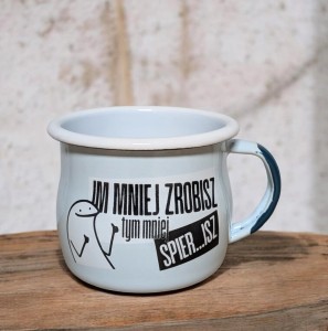 Kubek "Im mniej zrobisz..." - 0,35 l - wypukły - jasnoturkusowy